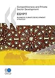 Image de Competitiveness and Private Sector Development: Egypt 2010: Business Climate Development Strategy (AGRICULTURE ET)