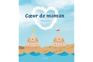 Coeur de maman: Livre pour enfant qui va devenir grand frère ou grande sœur – dès 3 ans