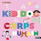 Le grand Kididoc du corps humain - Livre pop-up - dès 4 ans