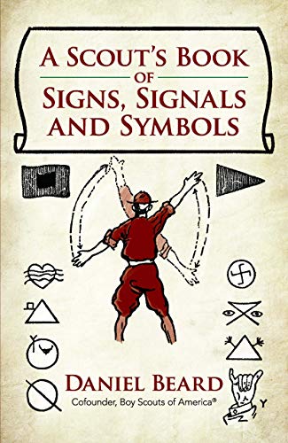A Scout’s Book of Signs, Signals and Symbols