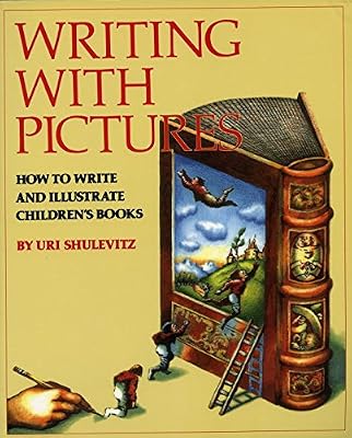 Writing with Pictures: How to Write and Illustrate Children's Books
