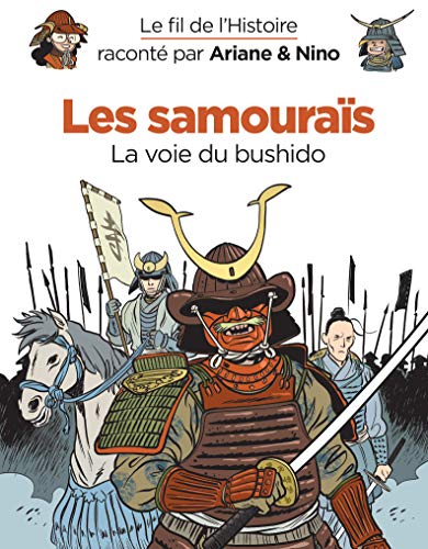 les  Samouraïs : la Voie du bushido