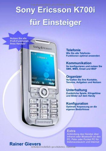 Preisvergleich Produktbild Sony Ericsson K700i für Einsteiger