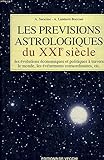 Les prévisions astrologiques du XXIe siècle