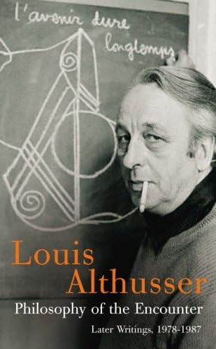 Philosophy of the Encounter: Later Writings, 1978-1987