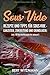 Produktbild Sous-Vide: Rezepte und Tipps für Sous-Vide - Garzeiten, Zubereitung und Grundlagen; (inkl. 40 Gourmet-Rezepten für zuhause!)