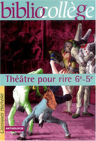couverture de : Th&eacute;&acirc;tre pour rire, 6e-5e