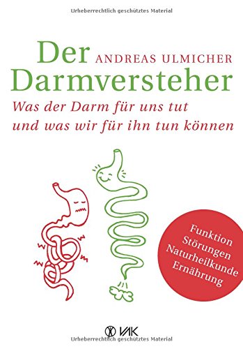 Download Der Darmversteher: Was der Darm für uns tut und was wir für ihn tun können Download Der Darmversteher: Was der Darm für uns tut und was wir für ihn tun können