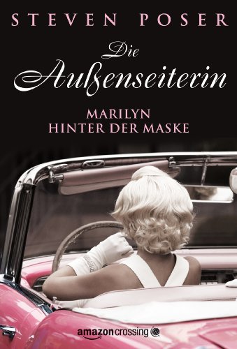 Die Außenseiterin – Marilyn hinter der Maske (Kindle Single)