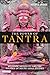 Produktbild The Power of Tantra: Religion, Sexuality, and the Politics of South Asian Studies (Library of Modern Religion)