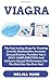 Produktbild Viagra: The Fast Acting Drug For Treating Erectile Dysfunction, Increase Sexual Desire, Provides You A ROCK HARD ERECTION, And Enhance Sexual Performance For The Best Sex You Ever Had
