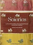 Image de Soieries : Le livre d'échantillons d'un marchand français au siècle des Lumières