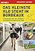 Produktbild Das kleinste Klo steht in Bordeaux: Erkundungen über den vielleicht verrücktesten Kontinent der Welt. Europa von seiner lustigsten Seite