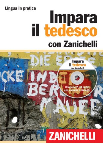 Impara il tedesco. Con 2 CD Audio