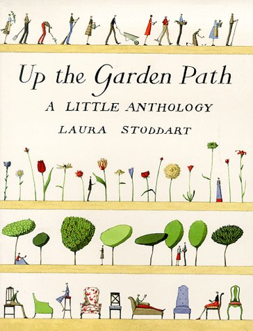 Up The Garden Path: A Little Anthology
