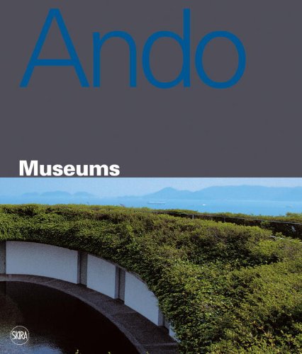 Tadao Ando: Museums