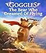 Goggles: The Bear Who Dreamed of Flying by Jonathan Gunson