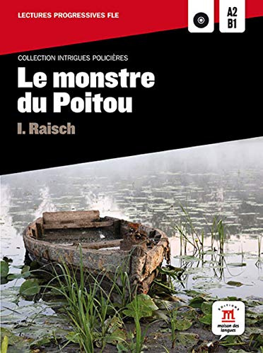 Collection Intrigues Policières Le monstre du Poitou + CD: Le monstre du Poitou + CD (A2/B1) (FleIntrigues Policiere