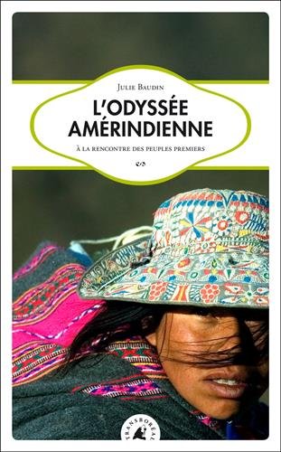 couverture de : L'odyss&eacute;e am&eacute;rindienne