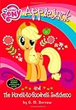 My Little Pony: Applejack and the Honest-to-Goodness Switcheroo by 