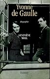 YVONNE DE GAULLE. : L'inattendue