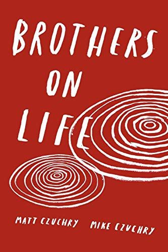 Brothers on Life Brothers on Life