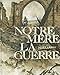 Notre Mère la Guerre: Le récit complet by 