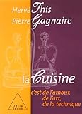 La cuisine c'est de l'amour, de l'art, de la technique