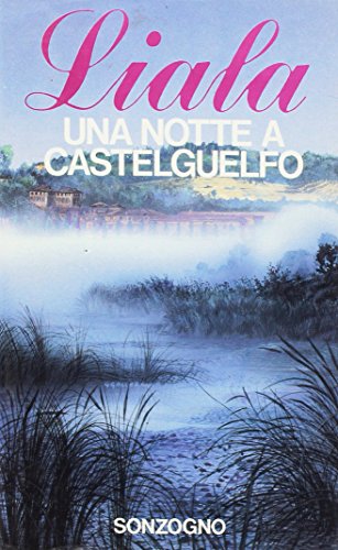 Una notte a Castelguelfo Una notte a Castelguelfo