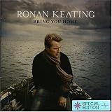 Bring You Home by Ronan Keating (2006-06-13) - Ronan Keating