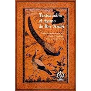 Textos Sobre el Ayuno de Ibn 'Arabi'