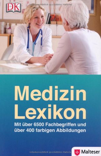 Download Medizin-Lexikon: Mit über 6500 Stichwörtern und über 400 farbigen Abbildungen Download Medizin-Lexikon: Mit über 6500 Stichwörtern und über 400 farbigen Abbildungen