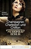 Cover zum Buch Champagner, Charleston und Chiffon: M...