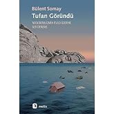 Tufan G&ouml;r&uuml;nd&uuml;: Neoliberalizmin İflası &Uuml;zerine Altı Deneme