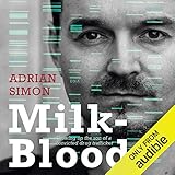 Milk-Blood: Growing up the son of a convicted drug trafficker by 