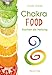 Chakra-Food: Kochen als Heilung by 