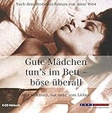Gute Mädchen tun's im Bett - böse überall. 6 CDs by 