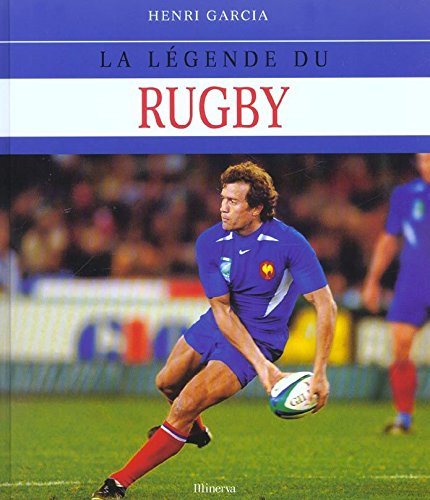 couverture de : la l&eacute;gende du rugby