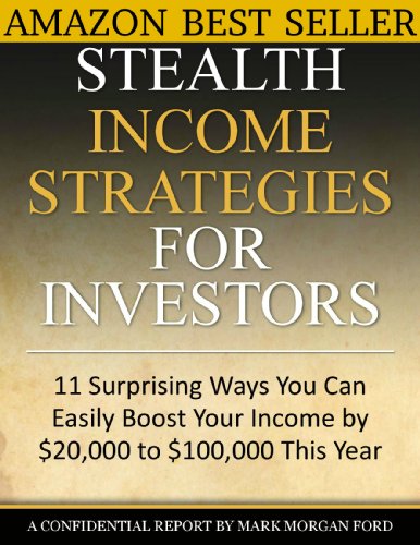 Stealth Income Strategies For Investors: 11 Surprising Ways You Can Easily Boost Your Income By $20, Stealth Income Strategies For Investors: 11 Surprising Ways You Can Easily Boost Your Income By $20,