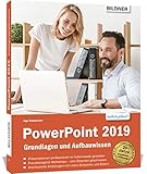 PowerPoint 2019 - Grundlagen und Aufbauwissen: Leicht verständlich - komplett in Farbe by Inge Baumeister