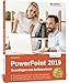 PowerPoint 2019 - Grundlagen und Aufbauwissen: Leicht verständlich - komplett in Farbe by Inge Baumeister