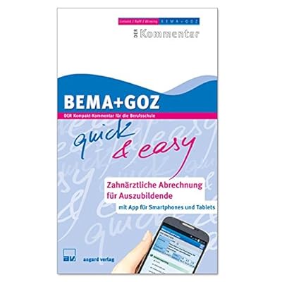 [PDF] BEMA + GOZ quick & easy; Zahnárztliche Abrechnung für Auszubildende (Buch & App) KOSTENLOS DOWNLOAD