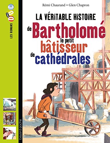 Bartholomé le petit bâtisseur de cathédrales