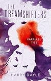 Image de The Dreamshifters: Parallel Ties (English Edition)