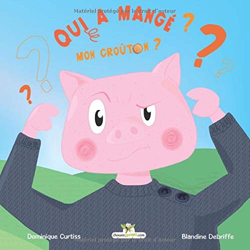 Qui a mangé mon croûton ?