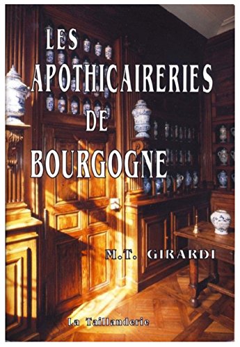 Les  Apothicaireries de Bourgogne