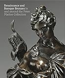 Image de Renaissance and Baroque Bronzes In and Around the Peter Marino Collection