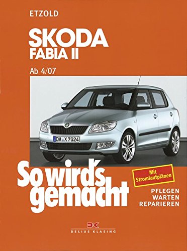 Download Skoda Fabia II ab 4/07: So wird's gemacht - Band 150 Download Skoda Fabia II ab 4/07: So wird's gemacht - Band 150