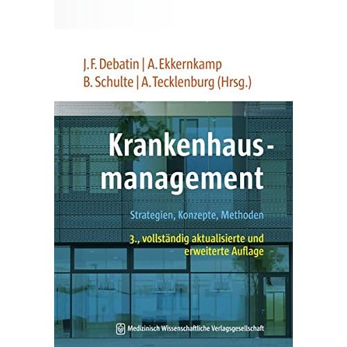 Krankenhausmanagement: Strategien, Konzepte, Methoden