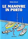 Image de Le manovre in porto